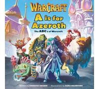 Christie Golden A is for Azeroth (Copertina rigida)