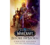 Christie Golden World of Warcraft: Before the Storm (Tascabile)