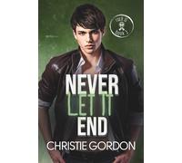 Christie Gordon Never Let It End (Tascabile) Rock U