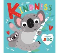 Christie Hainsby Make Believe Ideas K is for Kindness (Libro di cartone)