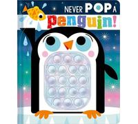 Christie Hainsby Never Pop a Penguin (Libro di cartone)