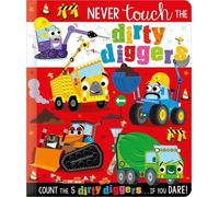 Christie Hainsby Never Touch the Dirty Diggers (Libro di cartone)