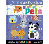 Christie Hainsby Never Touch the Grumpy Pets (Copertina rigida)