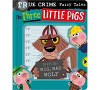 Christie Hainsby True Crime Fairy Tales The Three Little Pigs (Copertina rigida)