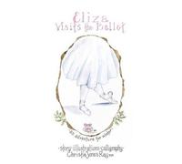 Christie Jones Ray Eliza Visits the Ballet (Copertina rigida)
