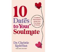 Christie Kederian 10 Dates to Your Soulmate (Tascabile)