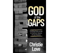 Christie Love God of the Gaps (Tascabile)