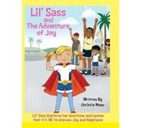 Christie Mann Lil' Sass and The Adventure of Joy (Copertina rigida)