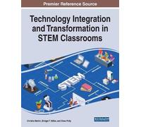 Christie Martin Technology Integration and Transformation in STEM Cl (Tascabile)