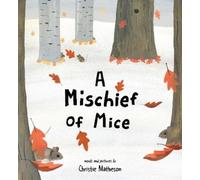 Christie Matheson A Mischief of Mice (Copertina rigida)