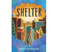 Christie Matheson Shelter (Copertina rigida)