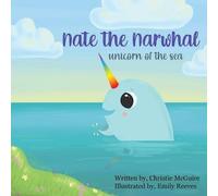 Christie McGuire Nate the Narwhal (Tascabile)