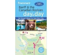 Christie Pashby Frommer's Banff day by day (Tascabile) day by day