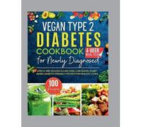 Christie R Wilson Vegan Type 2 Diabetes Cookbook for Newly Diagnosed (Tascabile)
