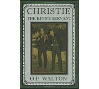 Christie The King's Servant (Illustrated) (Christie's Old Organ)