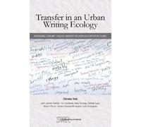 Christie Toth Transfer in an Urban Writing Ecology (Tascabile)