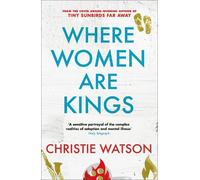 Christie Watson Where Women are Kings (Tascabile)