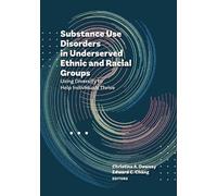 Christina A. Do Substance Use Disorders in Underserved Ethnic and Ra (Tascabile)