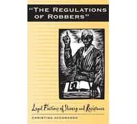 Christina Accomando The Regulation of Robbers (Tascabile)