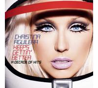 Christina Aguilera Keeps Gettin' Better: A Decade Of Hits (CD)