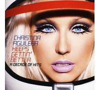 CHRISTINA AGUILERA Keeps Getting Better - A Decade of Hits (CD) Album
