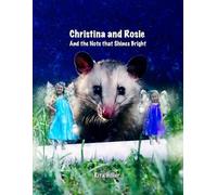 Christina and Rosie: And the Note that Shines Bright: 3