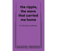 Christina Anderson the ripple, the wave that carried me home (Tascabile)