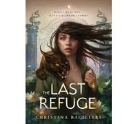 Christina Bacilieri The Last Refuge (Copertina rigida) Stealing Sanctuary