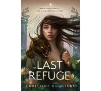 Christina Bacilieri The Last Refuge (Tascabile) Stealing Sanctuary