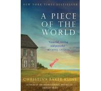 Christina Baker Kline A Piece of the World (Tascabile)