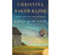 Christina Baker Kline A Piece of the World (Tascabile)