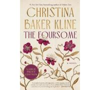 Christina Baker Kline The Foursome (Tascabile)