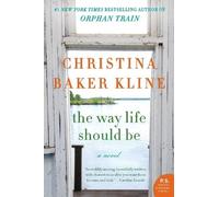 Christina Baker Kline The Way Life Should Be (Tascabile)