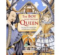 Christina Balit The Boy Who Became Queen (Copertina rigida)