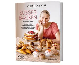 Christina Bauer Süßes backen: Über 70 einfache Rezepte. Von k (Copertina rigida)