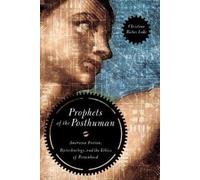 Christina Bieber Lake Prophets of the Posthuman (Tascabile)