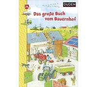 Christina Braun Duden 24+: Das große Buch vom Bauernhof: Wimmelbuch (Tascabile)