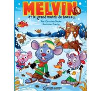 Christina Burke Melvin Et Le Grand Match de Hockey (Tascabile)