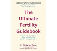 Christina Burns The Ultimate Fertility Guidebook (Tascabile)