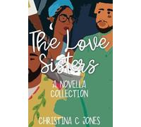 Christina C Jones The Love Sisters Collection (Tascabile)