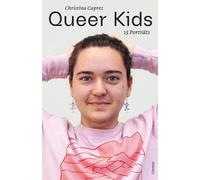 Christina Caprez Judith Schönenberger Queer Kids (Tascabile)