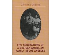 Christina Chave Five Generations of a Mexican American Family (Copertina rigida)