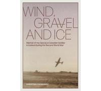 Christina Chowaniec Wind, Gravel and Ice (Tascabile)