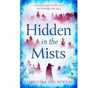 Christina Courtenay Hidden in the Mists (Tascabile)