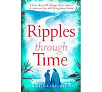 Christina Courtenay Ripples Through Time (Tascabile)