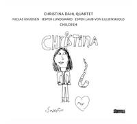 Christina Dahl Quartet Childish Album
