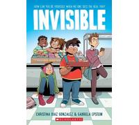 Christina Diaz Gonzalez Invisible: A Graphic Novel (Tascabile)