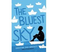 Christina Diaz Gonzalez The Bluest Sky (Copertina rigida)
