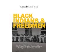 Christina Dickerson-Cousin Black Indians and Freedmen (Copertina rigida)