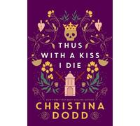 Christina Dodd Thus with a Kiss I Die (Copertina rigida)